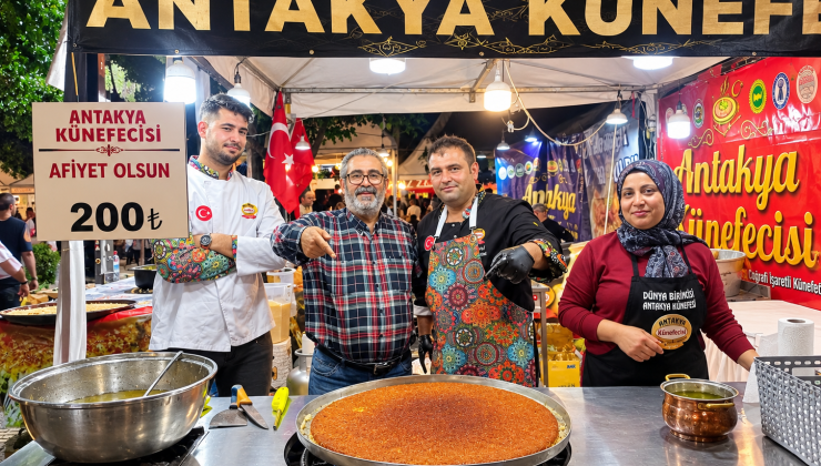 Gastro Antakya Festivali’nde Antakya Künefecisi Tam Not Aldı